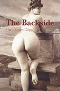  - In Praise of The Backside