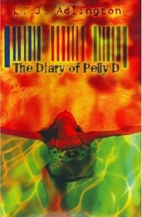 Люси Эдлингтон - The Diary of Pelly D
