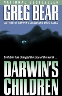 Greg Bear - Darwin's Children