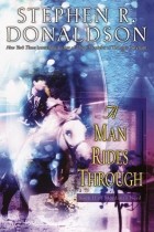 Stephen R. Donaldson - A Man Rides Through