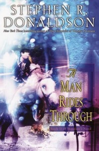 Stephen R. Donaldson - A Man Rides Through