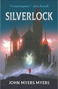 John Myers Myers - Silverlock