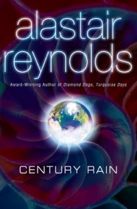 Alastair Reynolds - Century Rain
