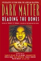 Sheree R. Thomas - Dark Matter: Reading the Bones