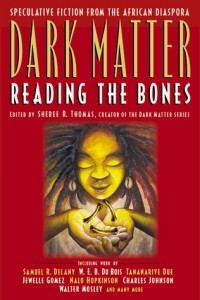 Sheree R. Thomas - Dark Matter: Reading the Bones