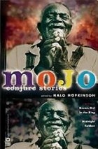 Nalo Hopkinson - Mojo: Conjure Stories