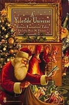  - A Yuletide Universe: Sixteen Fantastical Tales