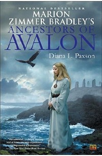 Диана Л. Пакссон - Marion Zimmer Bradley's Ancestors of Avalon