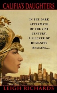Ли Ричардс - Califia's Daughters