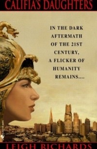 Ли Ричардс - Califia's Daughters