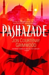 Jon Courtenay Grimwood - Pashazade