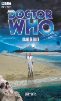 Barry Letts - Doctor Who: Island Of Death