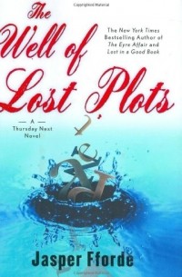 Jasper Fforde - The Well of Lost Plots
