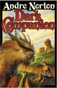 Andre Norton - Dark Companion (сборник)