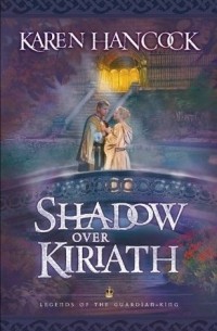 Карен Хэнкок - Shadow over Kiriath