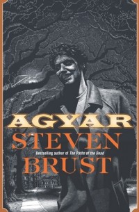 Steven Brust - Agyar