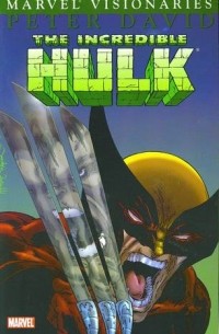 Peter David - The Incredible Hulk Visionaries: Peter David, Vol. 2