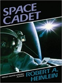 Robert A. Heinlein - Space Cadet