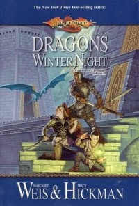 Margaret Weis, Tracy Hickman - Dragonlance: Dragons of Winter Night