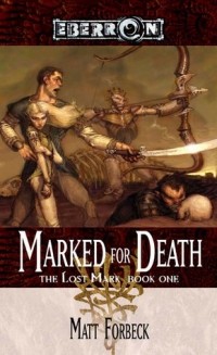 Matt Forbeck - Marked for Death