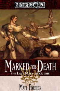Matt Forbeck - Marked for Death