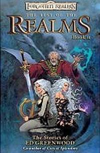 Эд Гринвуд - Realms of the Dragons II : A Forgotten Realms Anthology