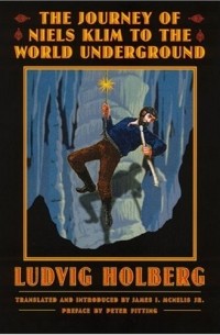 Ludvig Holberg - The Journey Of Niels Klim To The World Underground (Bison Frontiers of Imagination Series)