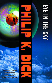 Philip K. Dick - Eye in the Sky