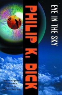 Philip K. Dick - Eye in the Sky