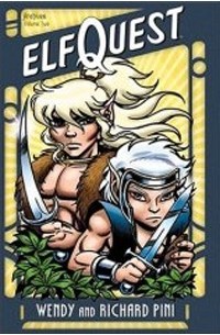 Wendy Pini, Richard Pini - Elfquest: Archives, Volume 2