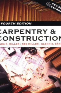 Марк Р. Миллер - Carpentry & Construction