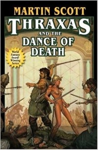 Martin Scott - Thraxas and the Dance of Death