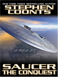 Стивен Кунтс - Saucer: The Conquest