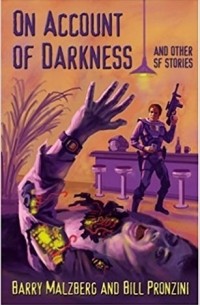  - On Account of Darkness and Other Sf Stories