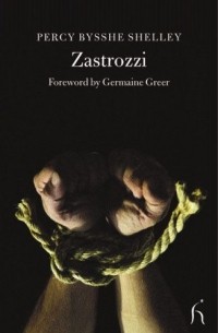 Percy Bysshe Shelley - Zastrozzi