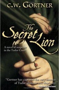 C.W. Gortner - The Secret Lion