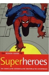 Paul Simpson - The Rough Guide to Superheroes (Rough Guide Sports/Pop Culture)
