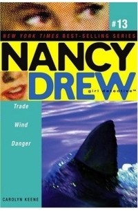 Carolyn Keene - Trade Wind Danger