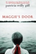 Патриция Рейлли Гифф - Maggie&#039;s Door