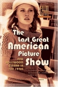 Thomas Elsaesser - The Last Great American Picture Show : New Hollywood Cinema in the 1970s (Amsterdam University Press - Film Culture in Transition)