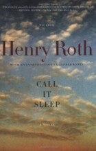 Henry Roth - Call It Sleep