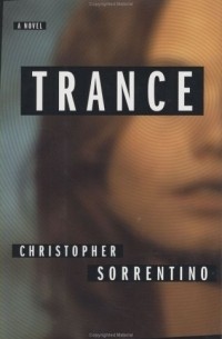 Кристофер Соррентино - Trance