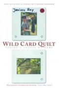 Дженис Рэй - Wild Card Quilt: Taking a Chance on Home