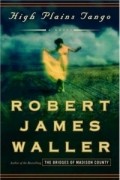 Robert James Waller - High Plains Tango