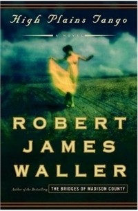 Robert James Waller - High Plains Tango