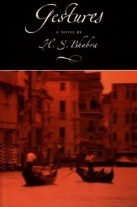 Х. С. Бхабра - Gestures: A Novel