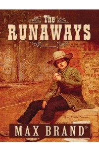 Max Brand - The Runaways: A Western Story (Five Star Western Series)