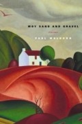Пол Малдун - Moy Sand and Gravel : Poems