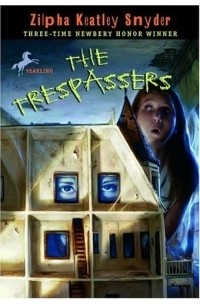 Zilpha Keatley Snyder - The Trespassers