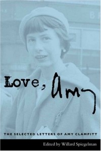 Эми Клэмпит - Love, Amy : The Selected Letters of Amy Clampitt (N/A)